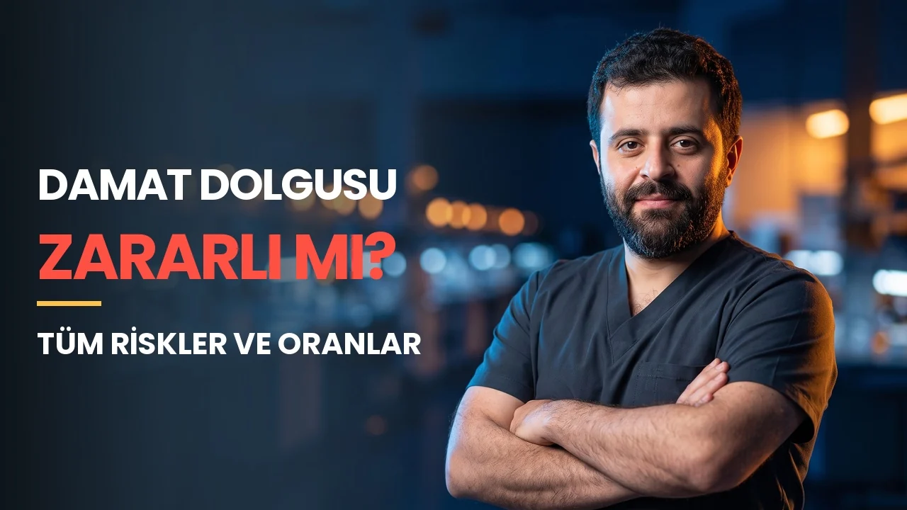 Damat dolgusu zararlı mı? Tüm riskler ve oranlar — Op. Dr. Ahmet Semih Güleser